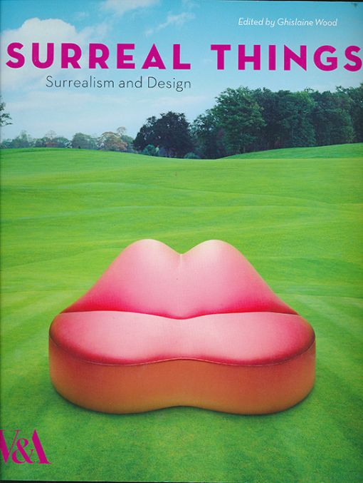 Surreal Things - Surrealism and Design